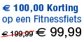 Fitnessfiets met &euro; 100 korting