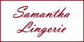 Samantha Lingerie has been growing at an extraordinary rate, delighting thousands of customers and establishing a reputation for providing an exquisite range of sensual and sexy lingerie.