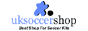 UK Soccer Shop Voucher Codes