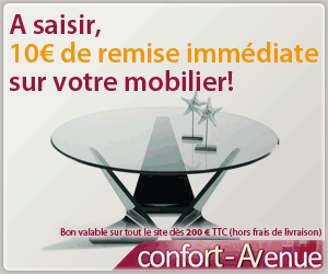 Reduction immediate 10€ Confort-Avenue