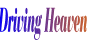 Read More On Driving Heaven 